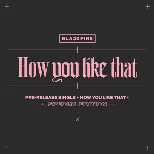 新品CD BLACK RAIN How You Like IT BLACKPINK / SPECIAL EDITION [How You Like That]【CDシングル