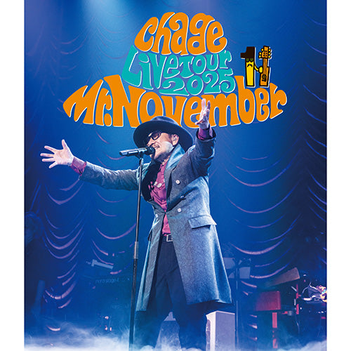 Chage / ChageLiveTour2025 Mr.November【Blu-ray】