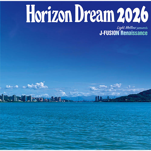 V.A. / HORIZON DREAM 2026【CD】【SHM-CD】