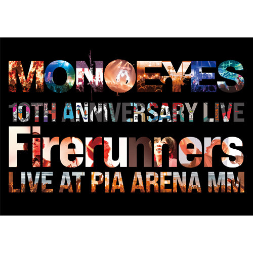 MONOEYES / MONOEYES 10th Anniversary Live “Firerunners”【Blu-ray】