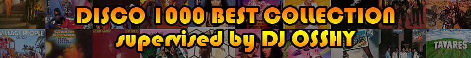 DISCO 1000 BEST COLLECTION supervised by DJ OSSHY