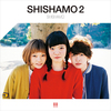 SHISHAMO / SHISHAMO 2【アナログ】
