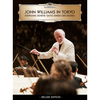 ジョン・ウィリアムズ / ステファン・ドゥネーヴ / John Williams in Tokyo (Deluxe Edition)【初回生産限定盤】【SA-CD】【SA-CD HYBRID】【+Blu-ray】