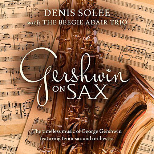 Denis Solee / Gershwin On Sax【直輸入盤】【CD】