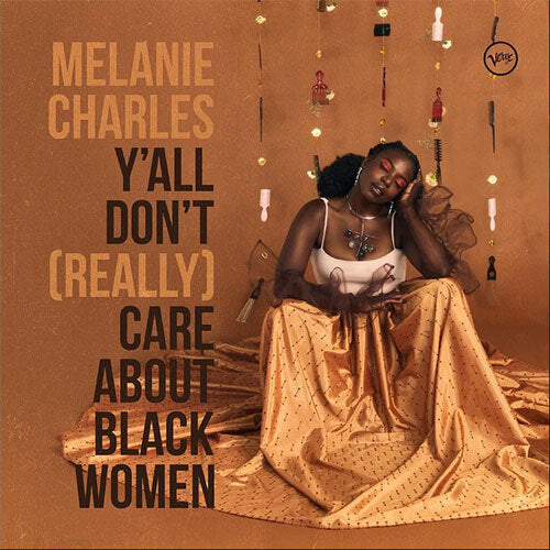 メラニー・チャールズ / Y'all Don't (Really) Care About Black Women【直輸入盤】【LP】【アナログ】