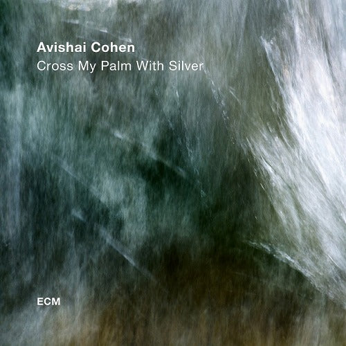 アヴィシャイ・コーエン / Cross My Palm With Silver【直輸入盤】【CD】