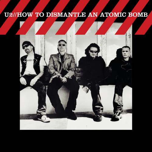 U2 / HOW TO DISMANTLE AN ATOMIC BOMB – 20TH ANNIVERSARY【輸入盤