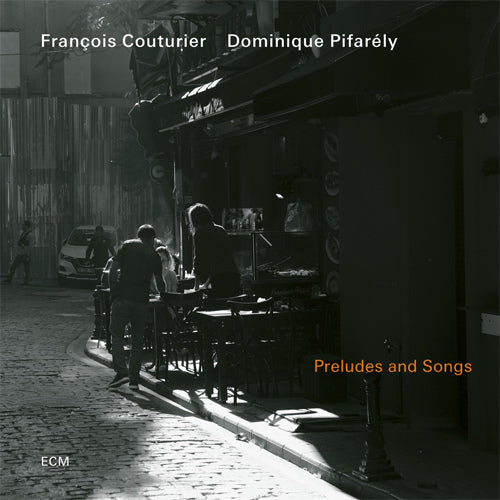 フランソワ・クチュリエ、ドミニク・ピファレリ / Preludes and Songs【直輸入盤】【CD】