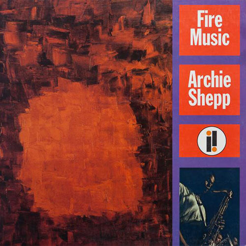 アーチー・シェップ / Fire Music【直輸入盤】【180g重量盤LP】【アナログ】