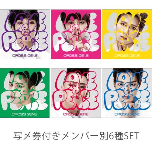 CROSS GENE / Love & Peace【9/22(火)東京・第3部 写メ券付きメンバー別6種SET】【CD MAXI】