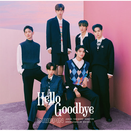 DRIPPIN / Hello Goodbye【通常盤・初回プレス】【応募用シリアルナンバー特典付き】【CD MAXI】