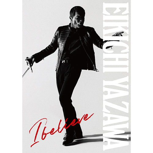 矢沢永吉 / I believe【初回限定盤TYPE-A】【予約購入者限定チケット先行予約シリアルナンバー付き】【UNIVERSAL MUSIC STORE限定特典付き】【CD】【+DVD】【+PHOTO BOOK】