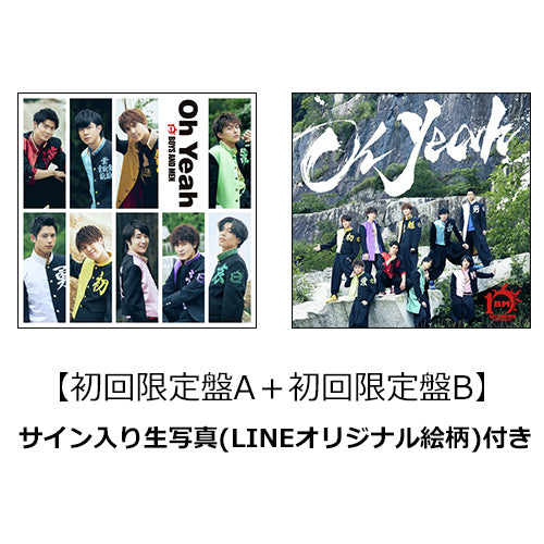 BOYS AND MEN / Oh Yeah【2形態セット】【初回限定盤A＋初回限定盤B】【サイン入り生写真（LINEオリジナル絵柄）付き】【CD MAXI】【+DVD】