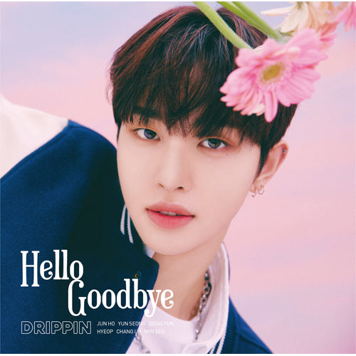 DRIPPIN / Hello Goodbye【初回限定 メンバー別盤】【応募用シリアルナンバー特典付き】【CD MAXI】