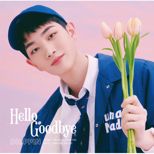 DRIPPIN / Hello Goodbye【6形態セット】【初回限定 メンバー盤+アクリルスタンド】【トークショー＆メンバー全員エアハイタッチ会先着予約対象】【DREAMIN Japan会員限定】【CD MAXI】【+GOODS】