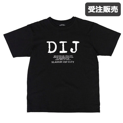 【受注販売】BLANKEY JET CITY / BJC D.I.J. T-shirts