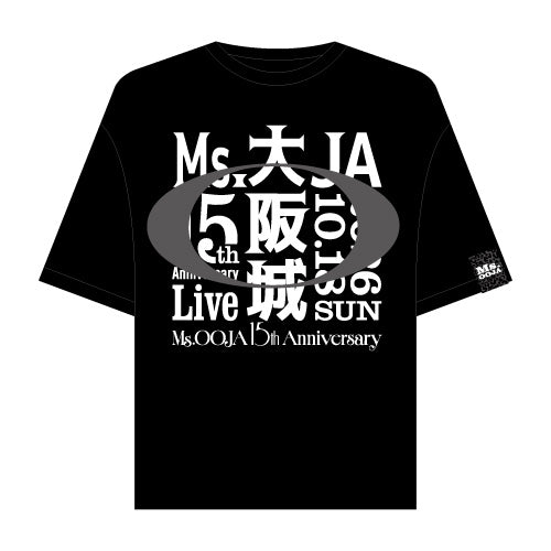 Ms.OOJA / 15周年記念ライブ 大阪城ホール 「Ms.OOOOOJA! 〜あたらしい景色をみにいこう〜」 リフレクターTシャツ B / ブラック【グッズ】