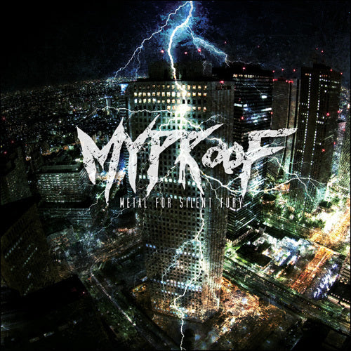 マイプルーフ / メタル・フォー・サイレント・フューリー【CD】