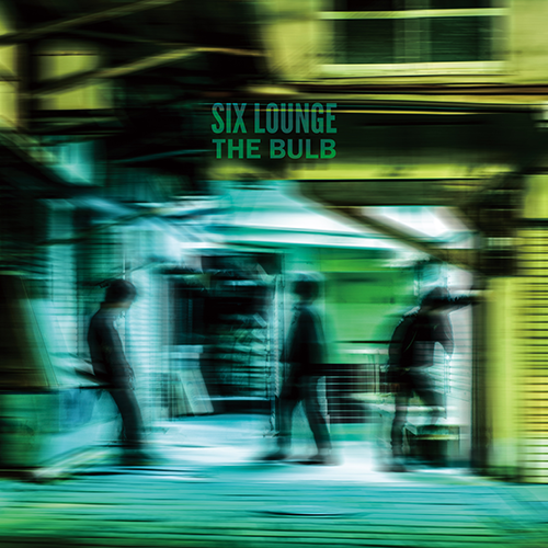 SIX LOUNGE / THE BULB【アナログ】