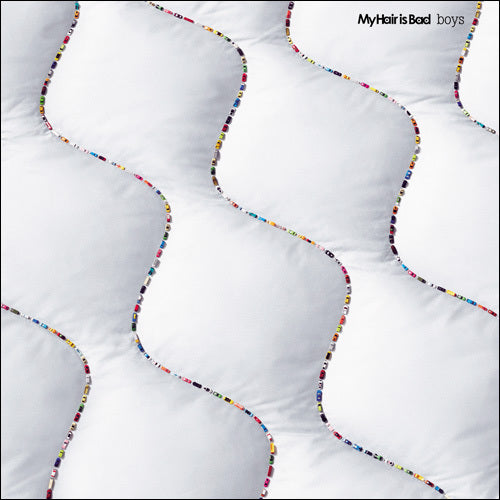 My Hair is Bad / boys【カラー・レコード（透明緑）】【アナログ】