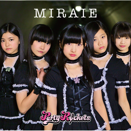 Party Rockets / MIRAIE [TYPE C]【CD MAXI】