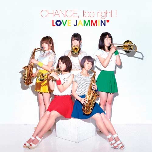 LOVE JAMMIN' / CHANCE, too right !【CD MAXI】