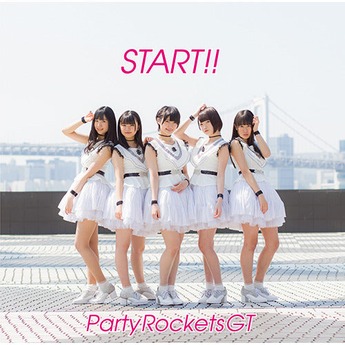 Party Rockets GT / START!!【Type-A】【CD MAXI】
