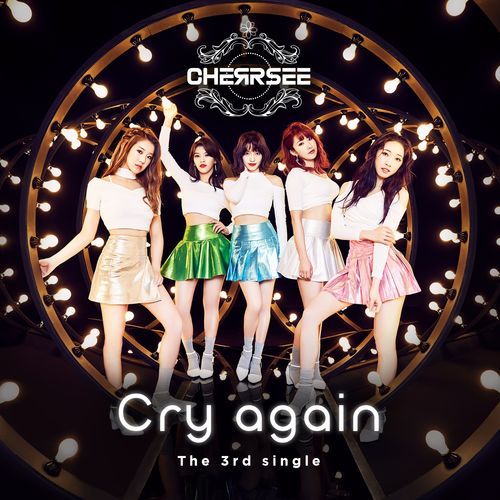CHERRSEE / Cry again 通常盤【CDシングル】