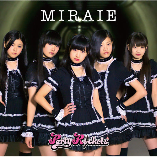 Party Rockets / MIRAIE [TYPE B]【CD MAXI】