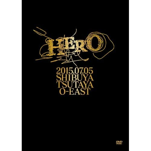 HERO / 2015.07.05 TSUTAYA O-EAST 「リトライ」yusuke盤【DVD】