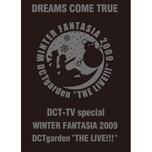 DREAMS COME TRUE / DREAMS COME TRUE DCT-TV special WINTER FANTASIA 2009 DCTgarden "THE LIVE!!!” x miwa yoshida “とつぜんのちっちゃい” tour of beauty & harmony 2【DVD】