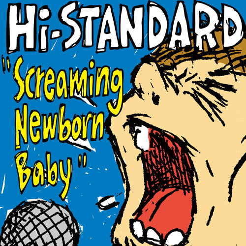 Hi-STANDARD / Screaming Newborn Baby【CD】