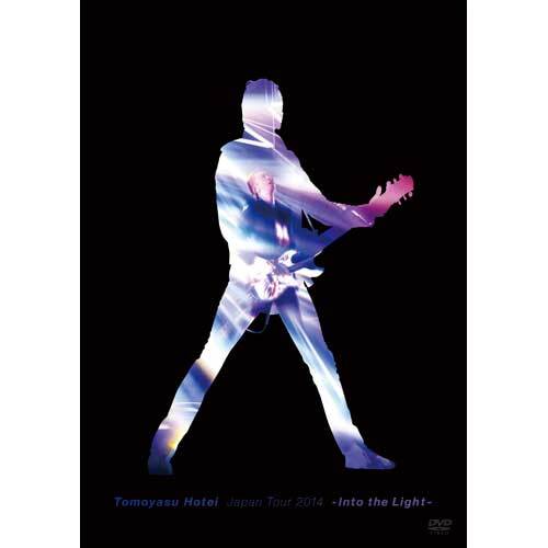 布袋寅泰 / TOMOYASU HOTEI JAPAN TOUR 2014 –Into the Light-【DVD】