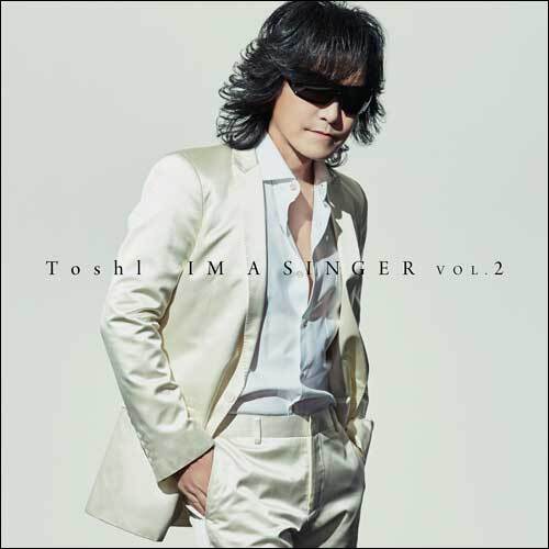 Toshl / IM A SINGER VOL. 2【通常盤】【CD】