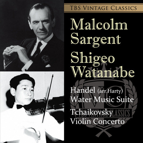 渡辺茂夫、マルコム・サージェント / TBS VINTAGE CLASSICS （6） チャイコフスキー：ヴァイオリン協奏曲、他【SA-CD】【SA-CD HYBRID】