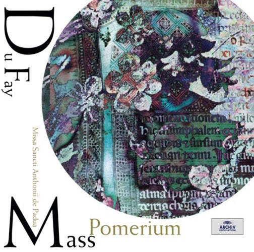 ポメリウム / デュファイ：パドヴァの聖アントニウスのためのミサ曲、他【CD】【SHM-CD】