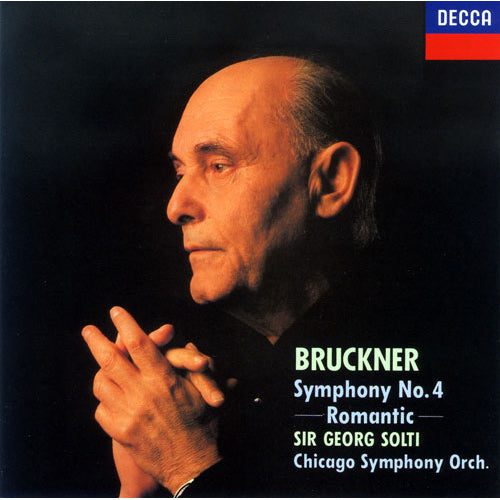 サー・ゲオルク・ショルティ / ブルックナー：交響曲第4番《ロマンティック》【CD】