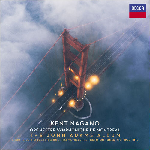 ケント・ナガノ / アダムズ：定常リズムのなかの共通の音高、ハルモニーレーレ、ショート・ライド・イン・ア・ファスト・マシーン【CD】【UHQCD】