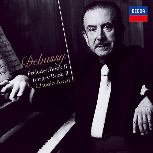 クラウディオ・アラウ / ドビュッシー：前奏曲集第2巻、他【CD】