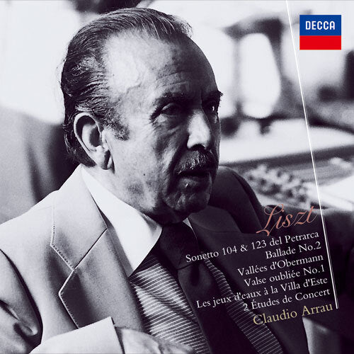 クラウディオ・アラウ / リスト：ペトラルカのソネット第104番、他【CD】