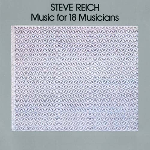 スティーヴ・ライヒ / ライヒ：18人の音楽家のための音楽【初回限定盤】【CD】【SHM-CD】