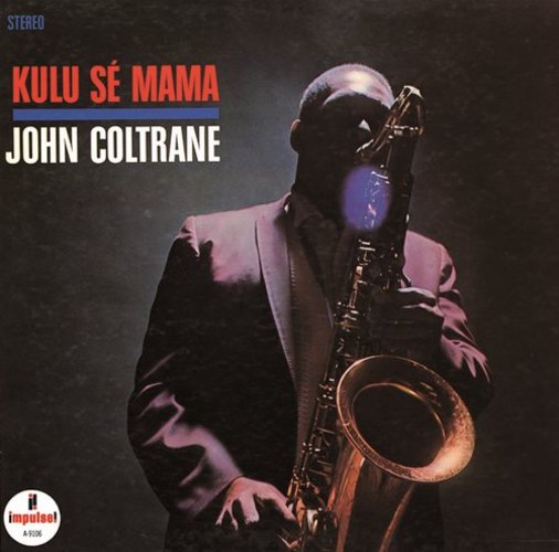 ジョン・コルトレーン / クル・セ・ママ【CD】