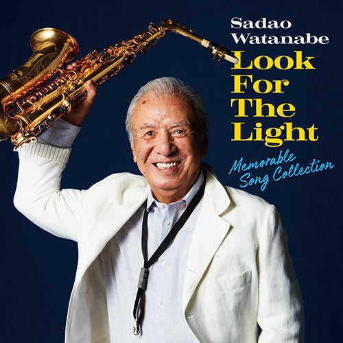 渡辺貞夫 / ルック・フォー・ザ・ライト～音楽生活70周年記念コレクション【CD】【SHM-CD】