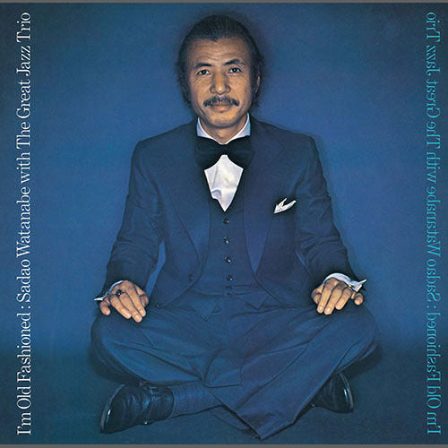 渡辺貞夫 / アイム・オールド・ファッション【完全限定盤】【CD】