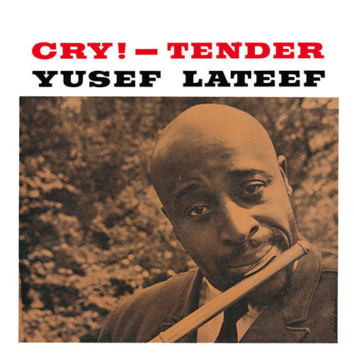 ユセフ・ラティーフ / クライ! テンダー 【CD】【SHM-CD】
