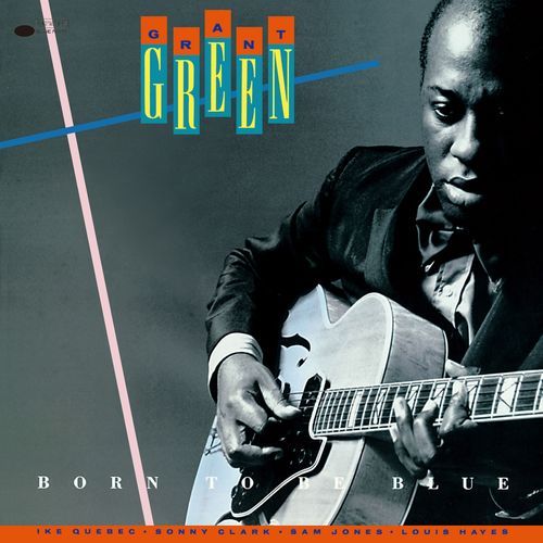 グラント・グリーン / ボーン・トゥ・ビー・ブルー+3【CD】【SHM-CD】