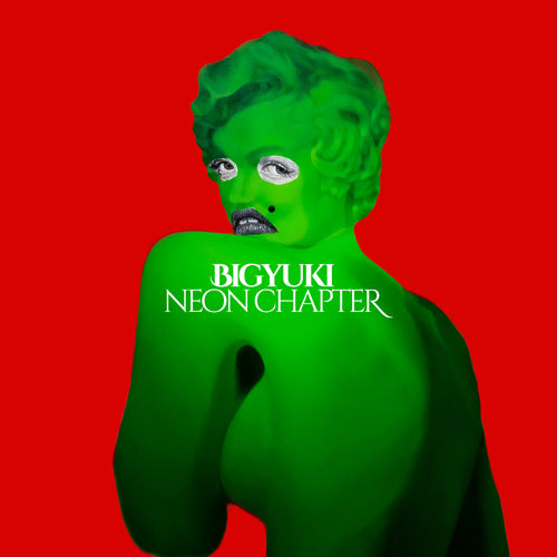 BIGYUKI / Neon Chapter【CD】