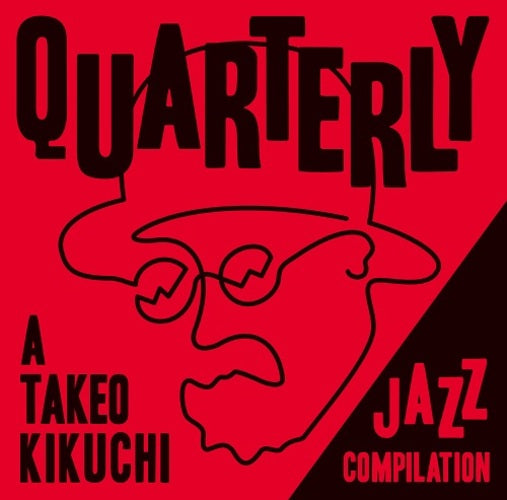 ヴァリアス・アーティスト / QUARTERLY: A TAKEO KIKUCHI JAZZ COMPILATION【CD】