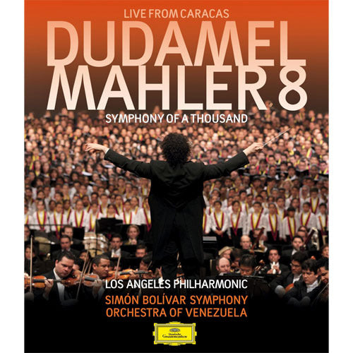 グスターボ・ドゥダメル / マーラー:交響曲第8番《千人の交響曲》【Blu-ray】