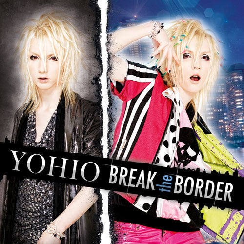 YOHIO / BREAK the BORDER【通常盤】【CD】【SHM-CD】